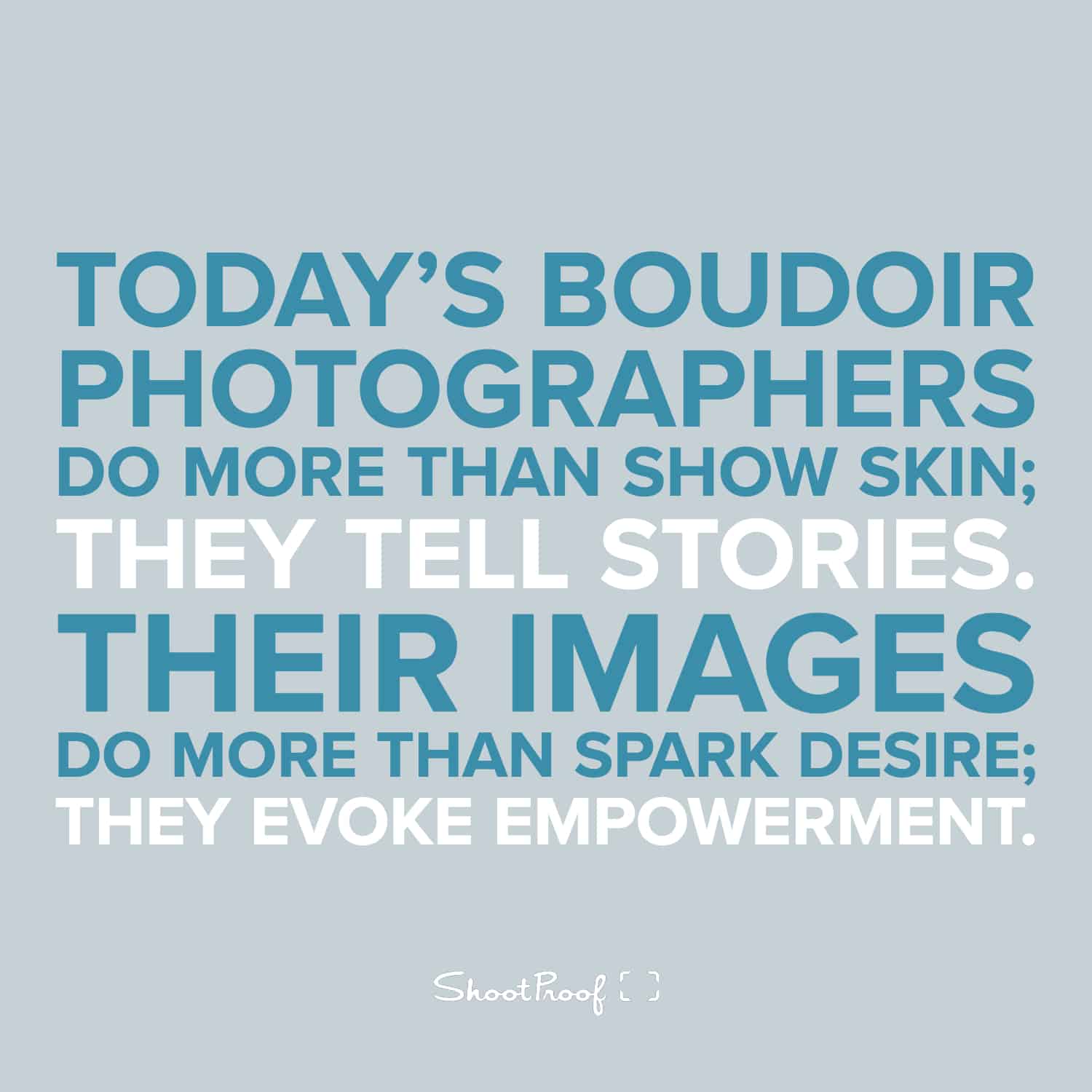 Boudoir Photographers Tell Stories & Empower Their Subjects