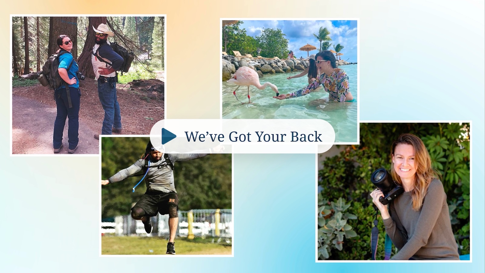 The image is a collage of five photos showcasing people in various outdoor settings, including hiking, interacting with a flamingo on a beach, running, and holding a camera in a garden, with the text We've Got Your Back in the center. The photos are arranged in a visually appealing layout against a gradient background.